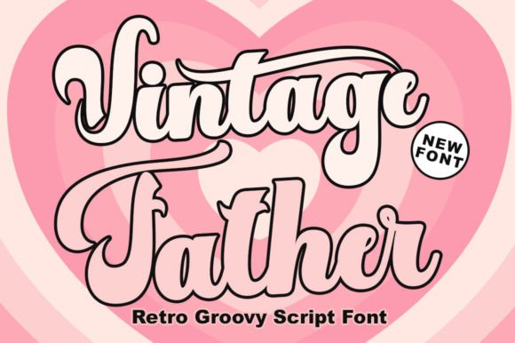 Vintage Father: The Perfect Display Font for Authentic Branding
